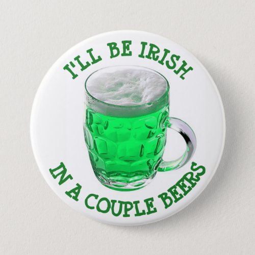 Happy St Patricks Day Alcohol Humor  Button