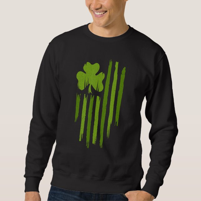 Happy St Patricks Day American Flag Usa Lucky Sham Sweatshirt (Front)
