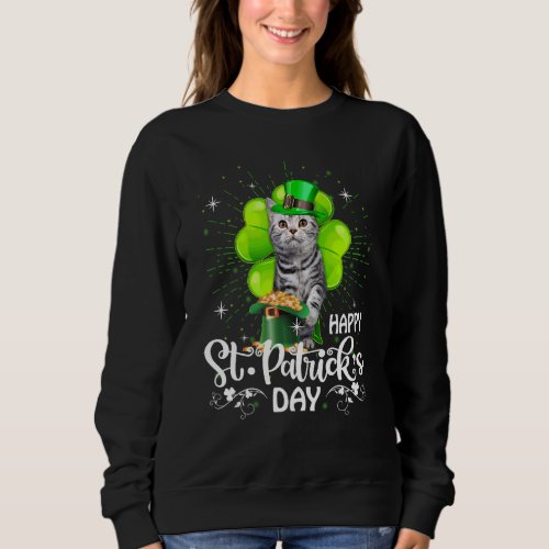 Happy St Patricks Day American Shorthair Cat Sham Sweatshirt