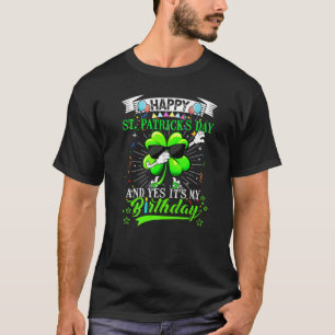 Happy St Patricks Day And My Birthday Dabbing Sham T-Shirt