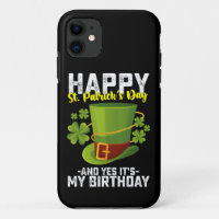 Happy St Patrick's Day And Yes It's My Birthday