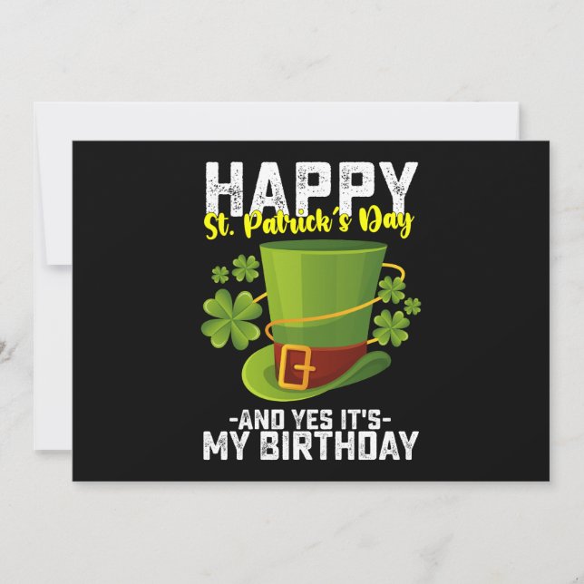 Happy St Patrick's Day And Yes It's My Birthday Invitation (Front)