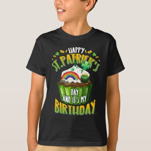 Happy St Patricks Day And Yes Its My Birthday T_Shirt