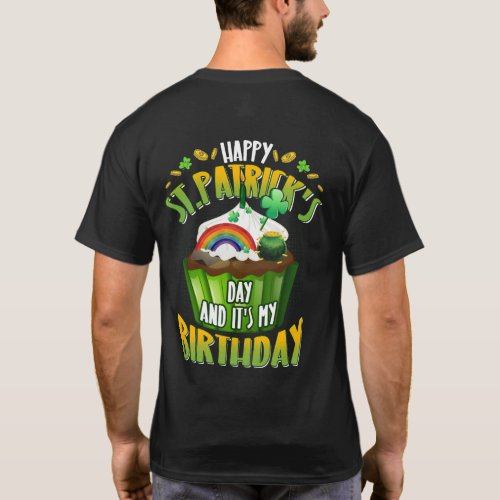 Happy St Patricks Day And Yes Its My Birthday T_Shirt