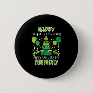 Happy St Patricks Day Birthday Bday Men Women Kids Button