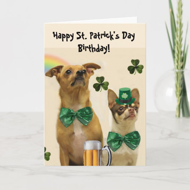 Happy St. Patrick's Day Birthday Chihuahua dogs Card (Front)