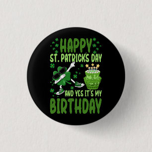 Happy St Patricks Day Birthday Shamrock Dab Bday P Button