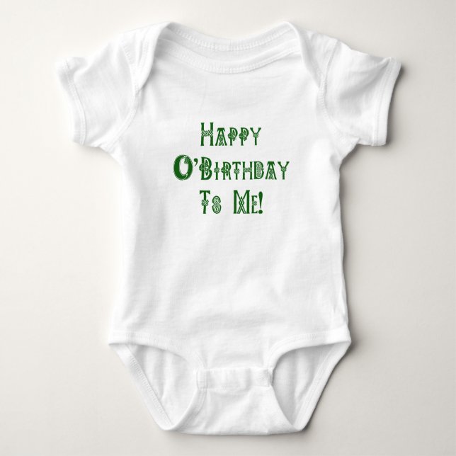 Happy St Patricks Day Birthday to Me Baby Bodysuit (Front)