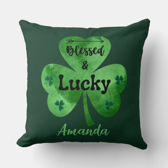 Happy St. Patrick's Day  Blessed and Lucky Throw Pillow (Front)