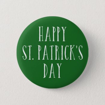 Happy St. Patrick's Day Button by PinkMoonDesigns at Zazzle