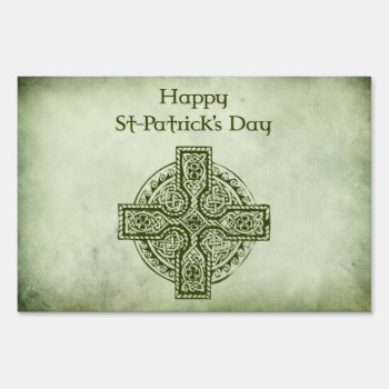 Happy St Patrick's Day Celtic Cross Yard Sign by OutFrontProductions at Zazzle