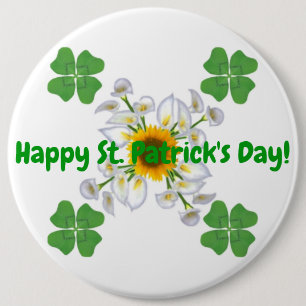 Happy St. Patrick's Day ! Clover with Calla Button