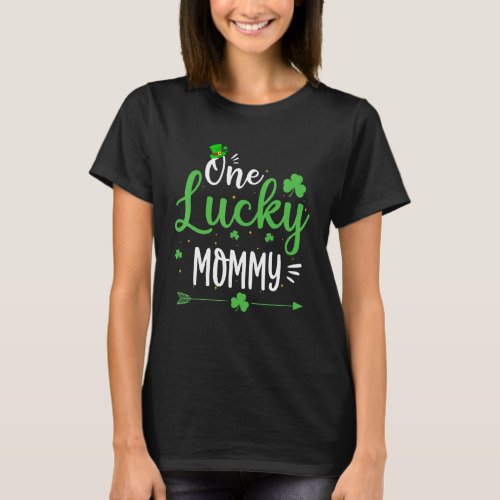 Happy St Patricks Day Cute One Lucky Mommy  Outfit T_Shirt