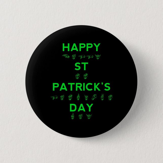 Happy St Patricks Day Deaf Pride Sign Language ASL Button (Front)