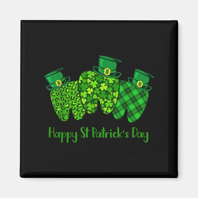 Happy St Patrick's Day Dental Istant Tooth Irish G Magnet (Front)