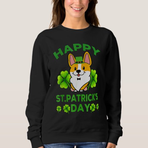 Happy St Patricks Day Funy Saint Patricks Corgi D Sweatshirt