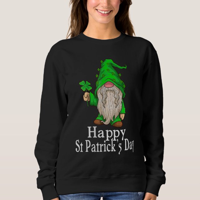 Happy St Patrick's Day Gnome Saint Irish Patrick G Sweatshirt (Front)