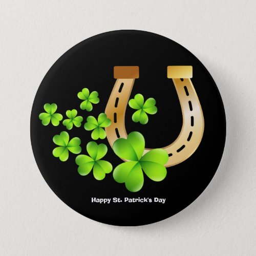 Happy St Patricks Day Good Luck Horse Shoe Pinback Button