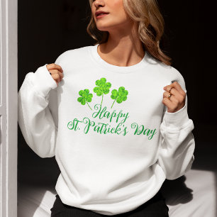 Happy St Patrick's Day Green Shamrocks Clovers Sweatshirt