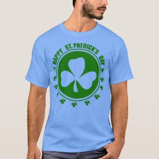 Happy St Patricks Day Green T-Shirt