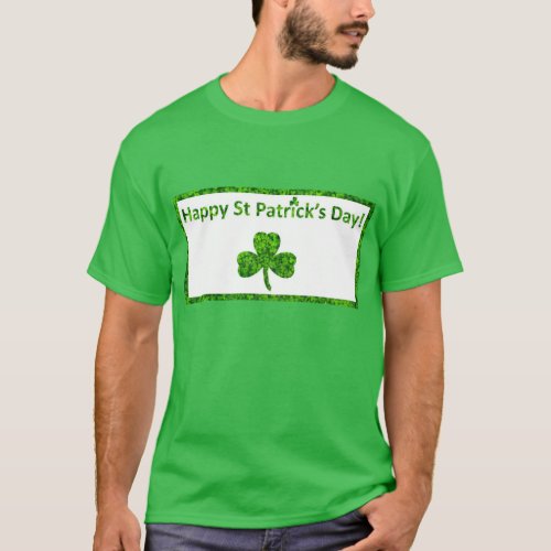 Happy St Patricks Day Green T_Shirt