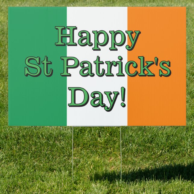 Happy St Patrick's Day Irish flag of Ireland yard Sign (Insitu)