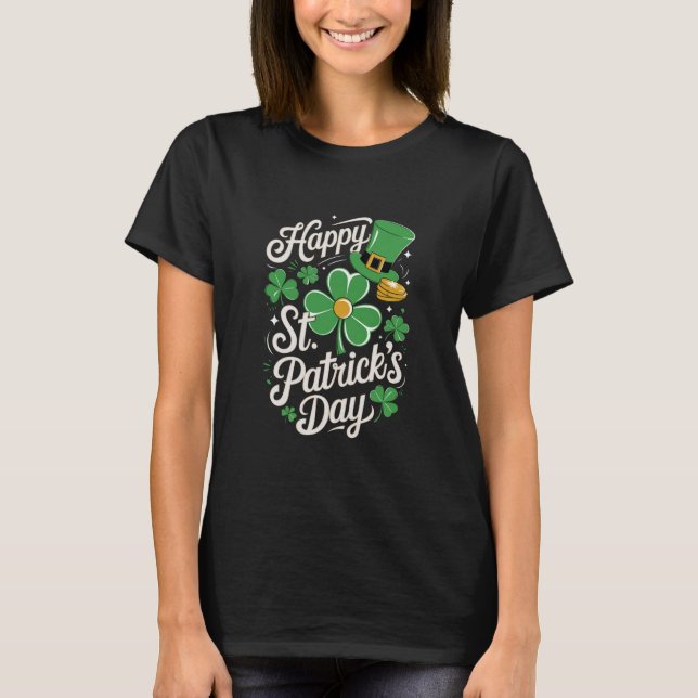 Happy St Patrick's Day Irish Heritage St Patty's  T-Shirt (Front)