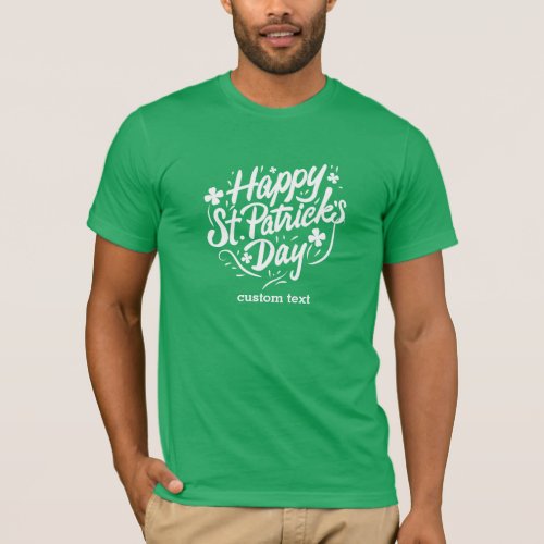 Happy St Patricks Day Irish Shamrocks Personalized T_Shirt