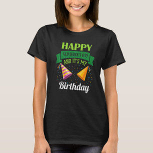 Happy St Patricks Day It's My Birthday Men Women K T-Shirt