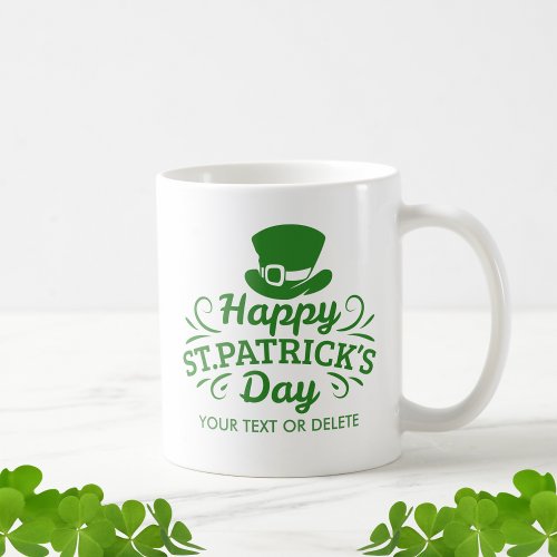 Happy St Patricks Day Leprechaun Hat Custom Text Coffee Mug