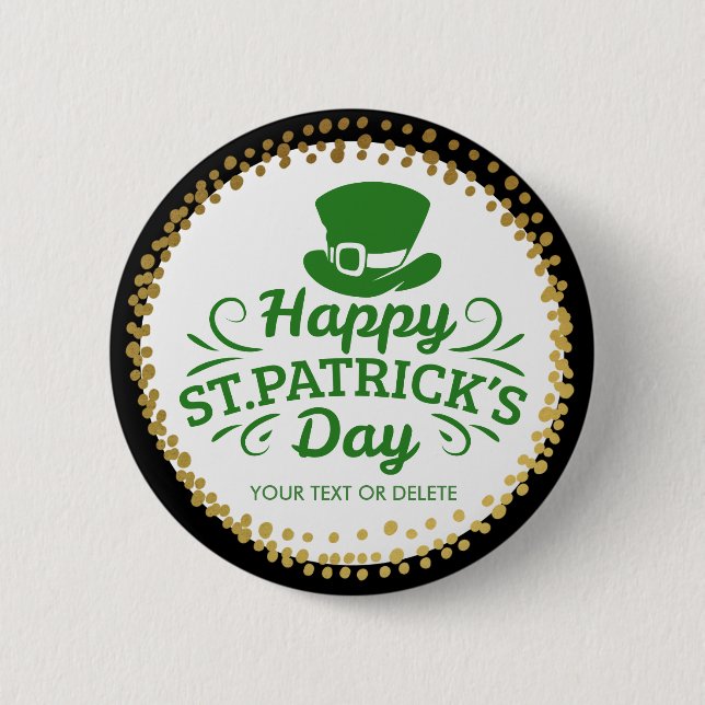 Happy St Patricks Day Leprechaun Hat Custom Text Pinback Button (Front)