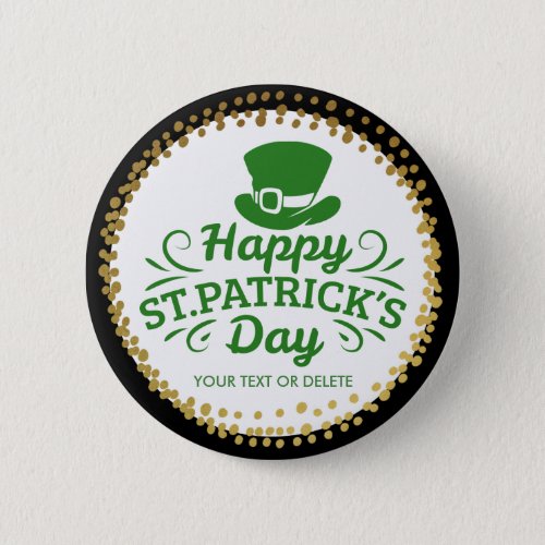 Happy St Patricks Day Leprechaun Hat Custom Text Pinback Button