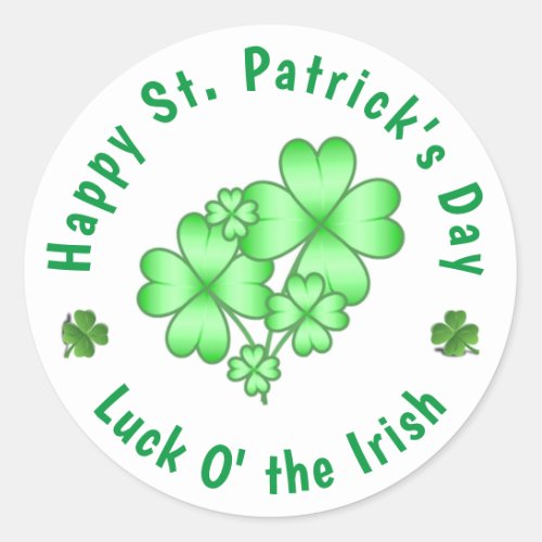 Happy St Patricks Day Luck O the Irish Classic Round Sticker