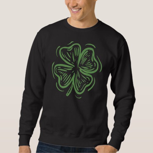 Happy St Patricks Day Lucky Irish Four Leaf Shamr Sweatshirt