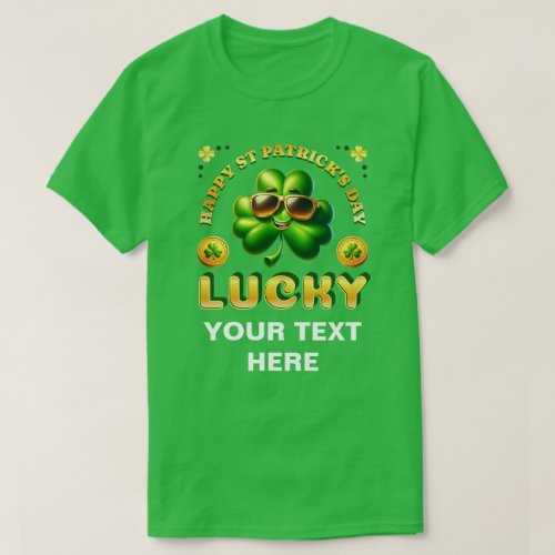 Happy St Patricks Day Lucky Irish Shamrocks Coins T_Shirt
