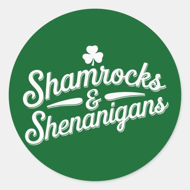 Happy St Patricks Day Lucky Shamrock&Shenanigans Classic Round Sticker (Front)