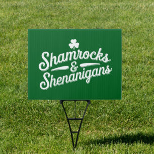 Happy St Patricks Day Lucky Shamrock&Shenanigans Sign