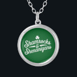 Happy St Patricks Day Lucky Shamrock&Shenanigans Silver Plated Necklace<br><div class="desc">Happy St Patricks Day Lucky Shamrock&Shenanigans</div>