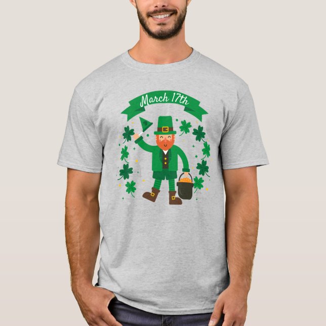 Happy St. Patrick's Day | March 17th T-Shirt (Front)