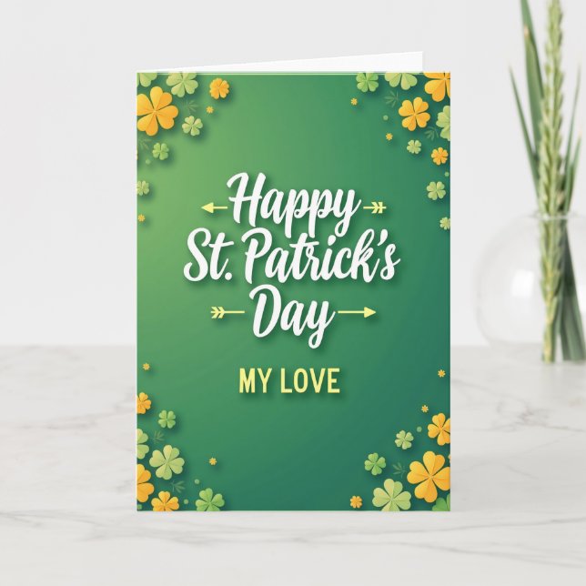 Happy St Patricks Day My Love Card (Front)