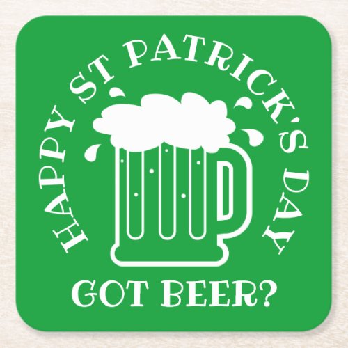Happy St Patricks Day party coasters Got Beer