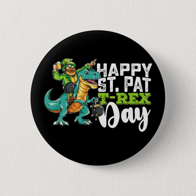 Happy St Patrick's Day Pat T Rex Dinosaur Button (Front)