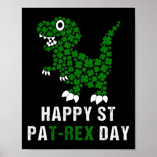 Happy St Patricks Day Patrex T-rex Dinosaur Funny  Poster (Front)