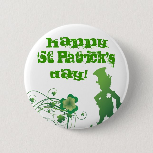 Happy St. Patrick's, Day! Pinback Button (Front)