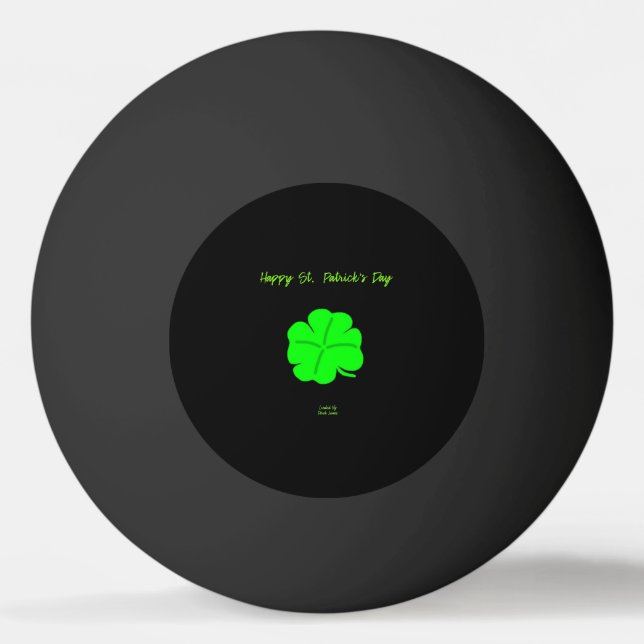 Happy St.  Patrick's Day Ping Pong Ball (Front)