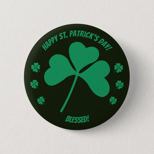 Happy St. Patrick's  Day  Shamrock and Blessed But Button (Front)
