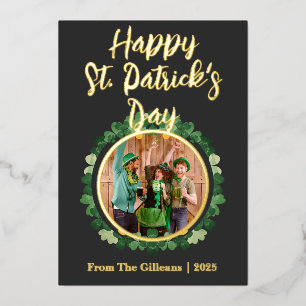 Happy St patricks day Shamrocks Family Photo Foil Holiday Card