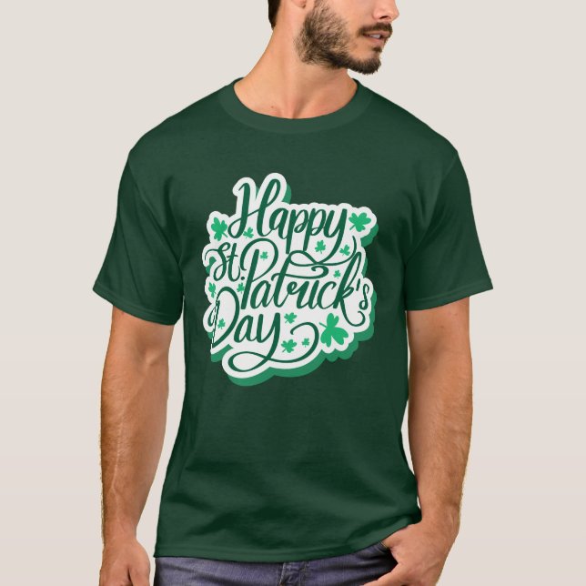 Happy St. Patrick's Day T-Shirt (Front)