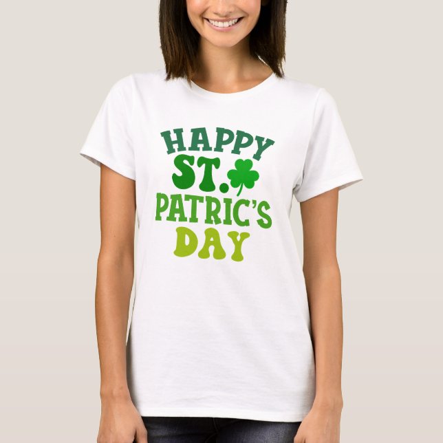 Happy st Patrick's day  T-Shirt (Front)