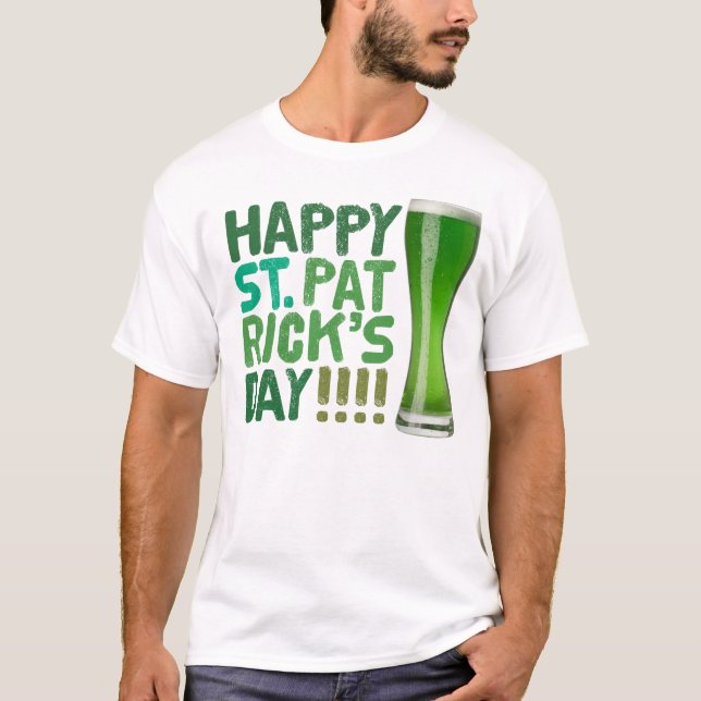 happy st. patrick's day!!! T-Shirt (Front)